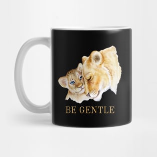 BE GENTLE Mug